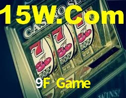 Welcome Bonus 9F Game